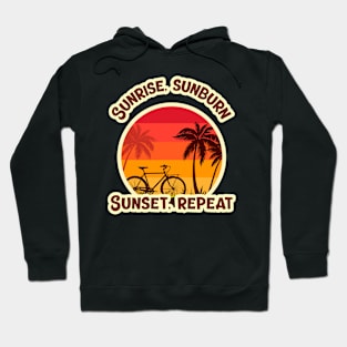 Sunrise, sunburn, sunset, repeat Hoodie